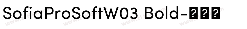 SofiaProSoftW03 Bold字体转换